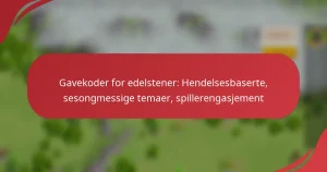 Gavekoder for edelstener: Hendelsesbaserte, sesongmessige temaer, spillerengasjement