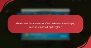 Gavekoder for edelstener: Overraskelsesbelønninger, Låse opp innhold, Spillerglede