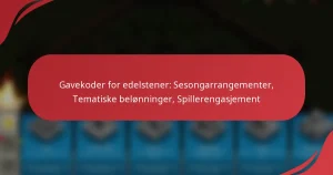 Gavekoder for edelstener: Sesongarrangementer, Tematiske belønninger, Spillerengasjement