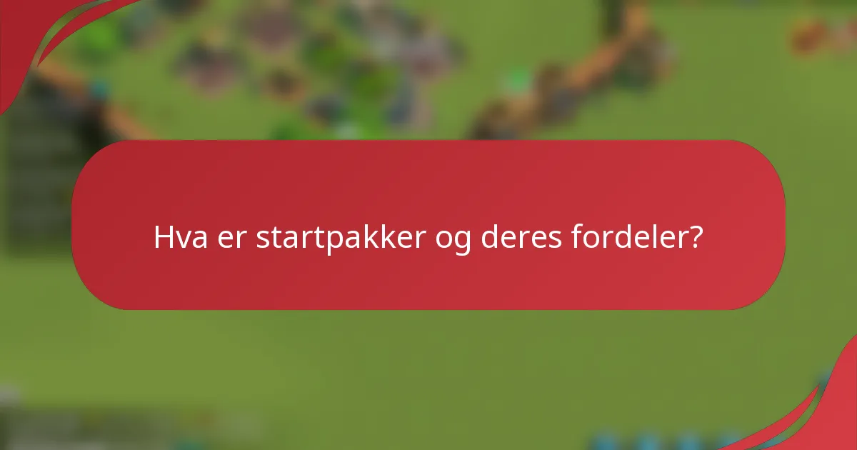 Hva er startpakker og deres fordeler?