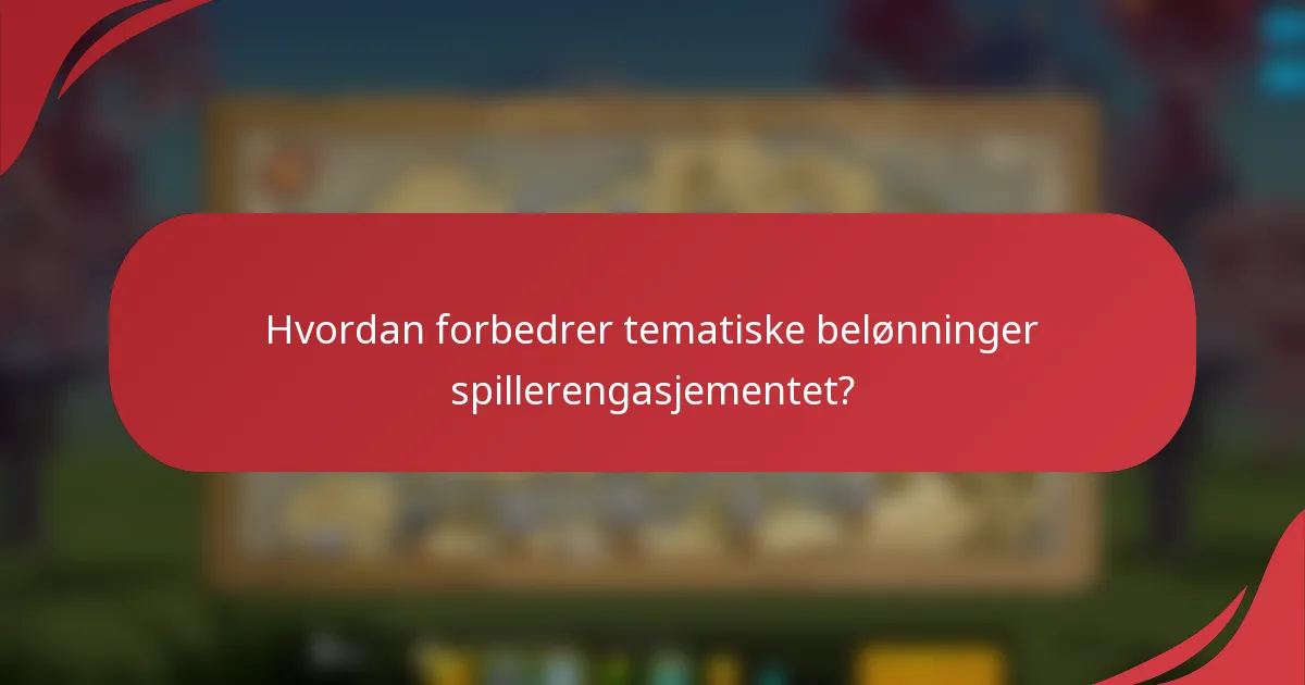 Hvordan forbedrer tematiske belønninger spillerengasjementet?